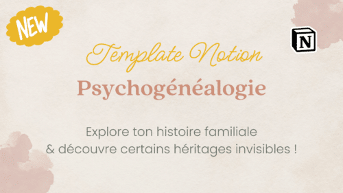Template Notion psychogénéalogie